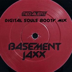 Basement Jaxx - Red Alert (Digital Souls Booty Remix) FREE DL