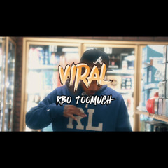 Rbo toomuch - Viral
