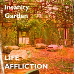 Insanity Garden (Abandoned Sanity Garden 2023 Mix)