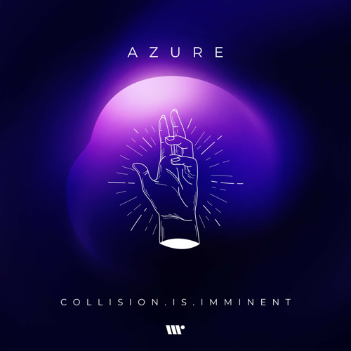 DIGITAL462: Collision.Is.Imminent - Azure (feat. Whitelxck)