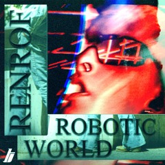 PREMIERE I Renrof - Robotic [Tecnotecsi]