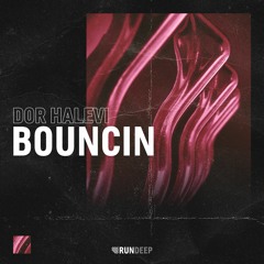 Dor Halevi - Bouncin (Original mix)  [Swutch Music]