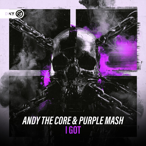 Andy The Core & Purple Mash - I GOT (DWX Copyright Free)