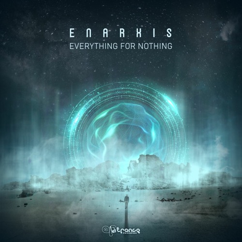 Enarxis - Everything For Nothing **Artrance Records**