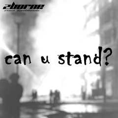 can u stand?