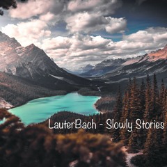 LauterBach - Slowly Stories (DJ-Set)