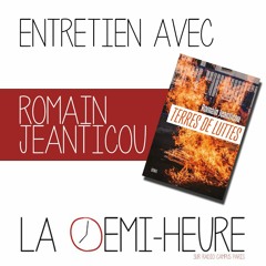Les entretiens de l'été : Romain Jeanticou - Terres de luttes (27/06/2023)