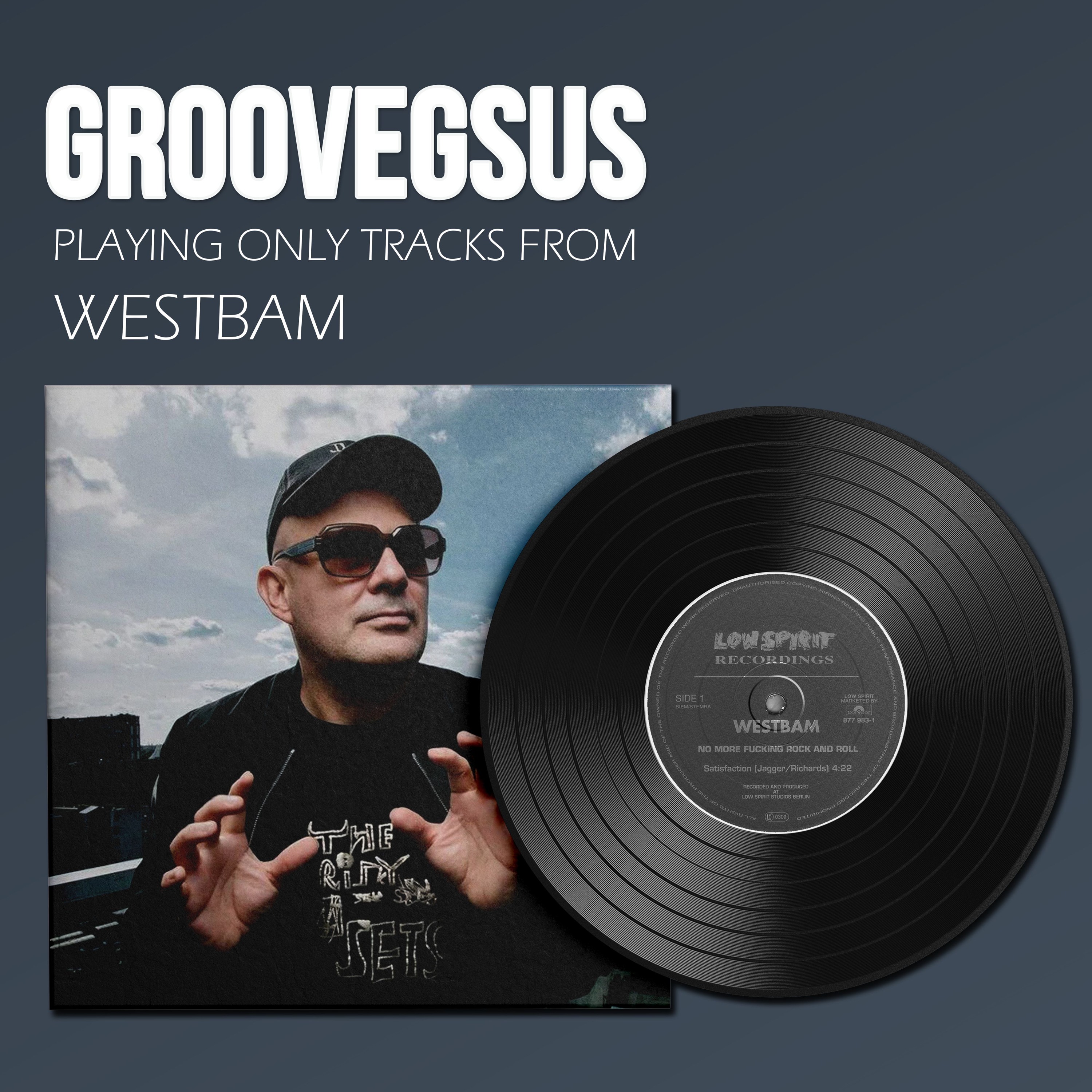 Groovegsus Plays only tracks from:  Westbam