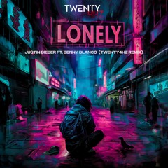 Justin Bieber ft. benny blanco - Lonely (Twenty4HZ Remix) BUY=FREE DOWNLOAD