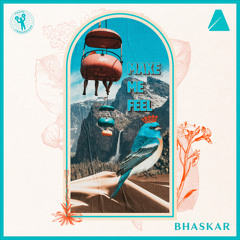 Bhaskar - Make Me Feel
