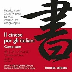 @EPUB_Downl0ad Il cinese per gli italiani: 1 -  Federico Masini (Author),  [*Full_Online]