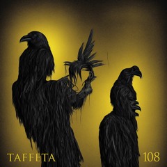 TAFFETA | 108