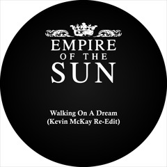 Empire Of The Sun - Walking On A Dream (Kevin McKay Re-Edit)