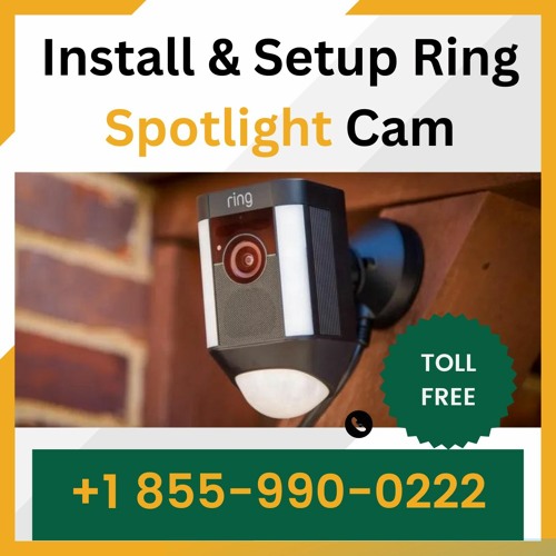 Stream Install & Setup Ring Spotlight Cam Toll Free +1 8559900222