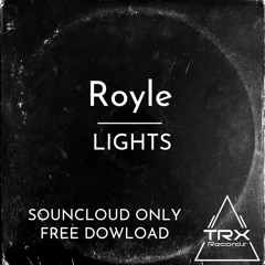 Royle - Lights (unreleased)