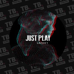 TB Premiere: Latmun - Just Play [Lateral]