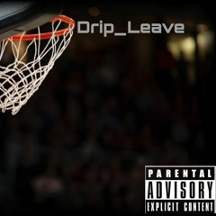 Drip/w Leave