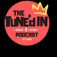 THE TUNE'd IN PODCAST EP. 83  "COMEDY LEGACY"  FT PAIGE BRYAN