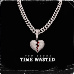 TIME WASTED