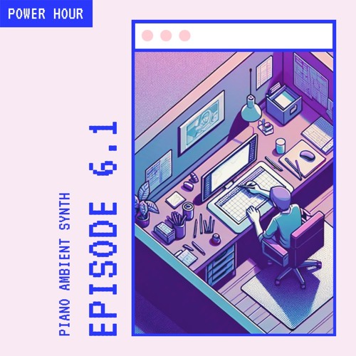 Stream POWER HOUR 6 1 Piano Ambient Synth Work Music Study