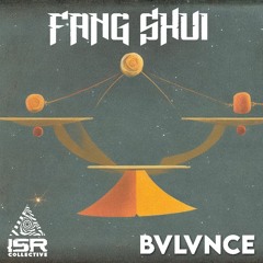 Fang Shui - BVLVNCE