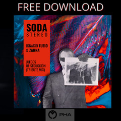 FREE DOWNLOAD: Soda Stereo - Juegos de Seduccion (Ignacio Tuzio & ZAHNA Tribute Mix)