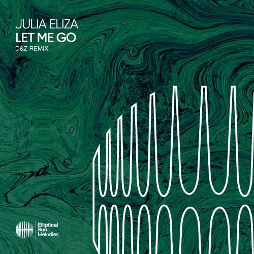 Julia Eliza - Let Me Go (D&Z Remix)