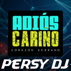 100  ADIOS CARIÑO  (SHORT)- CORAZON SERRANO  [ PERSY DJ ViP 2021] #CUMBIA