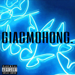 DUONGJADE ft. GICOSAW “ 𝙂𝙄𝘼𝘾𝙈𝙊𝙃𝙊𝙉𝙂. 🥀“ ( Audio )