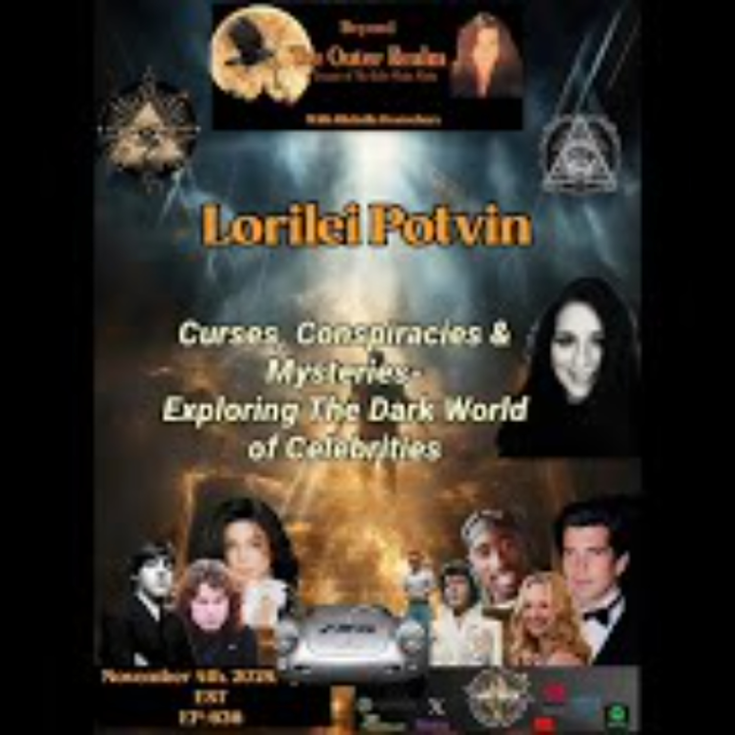 Beyond The Outer Realm- _Exploring the Dark World of Celebrities _ with Lorilei Potvin Beyond The Outer Realm- _Exploring the Dark World of Celebrities _ with Lorilei Potvin