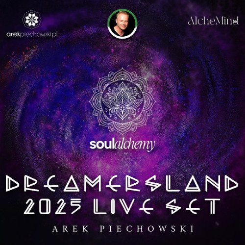 Arek Piechowski - Dreamersland Festival 2025 Live Set  / Ecstatic Dance Mix