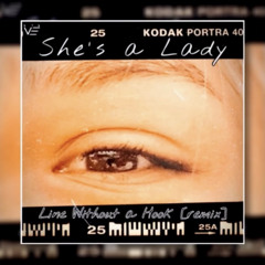 She’s a Lady | LilVE | Line Without a Hook [remix]