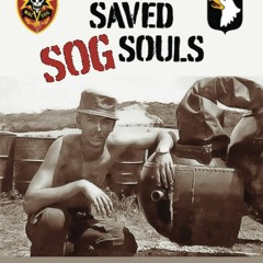 E.B.O.O.K. DOWNLOAD We Saved SOG Souls 101st Airborne Missions in Vietnam  Cambodia and Laos During