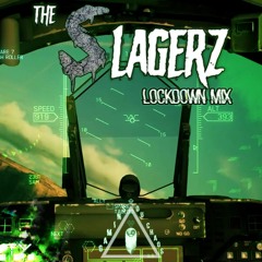 The Slagerz - Lockdown Mix