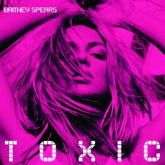 Britney Spears - Toxic (Y2K & Alexander Lewis Remix)