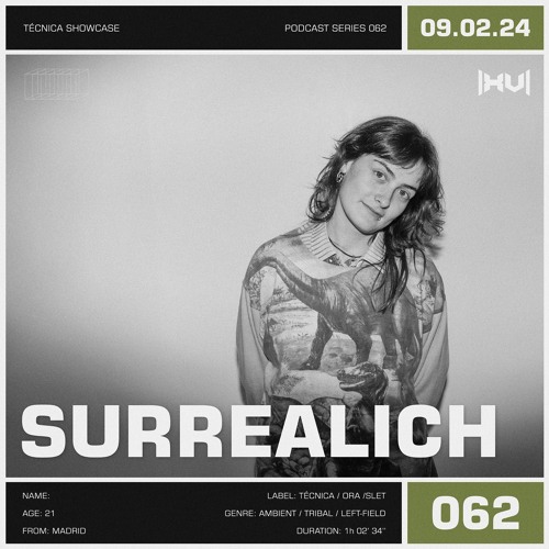 SURREALICH // TECNICA Showcase // 09.02.24