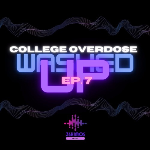 College Overdose Ep. 7 | Washed Up (EPISODE 9 OUT NOW)