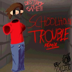 SCHOOLHOUSE TROUBLE EPIC REMIX