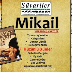 Hüzün Günleri (Hani Söz Vermiştik) (Mikail)