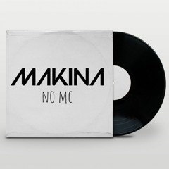 MAKINA