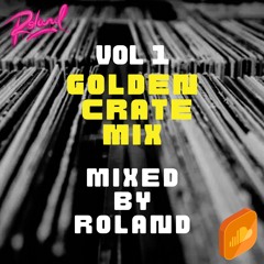 Roland - Golden Crate Mix Vol 1