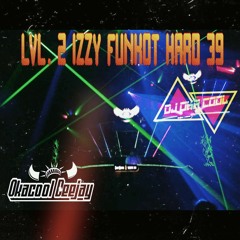 lvl.2 Izzy Funkot Hard 39 ( NEWSTAR ) - DJ OKACOOL