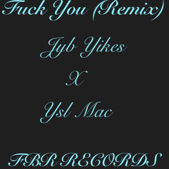Dr Dre Fuck You(Remix) MBE Yikes Ft Ysl Mac