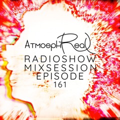 Atmosphreal Radioshow Ep 161