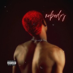 Nobody (Prod by Psyko)