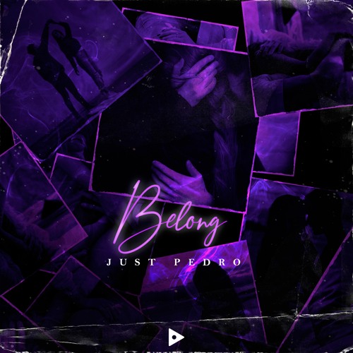 Just Pedro - Belong [BPR Free Release]