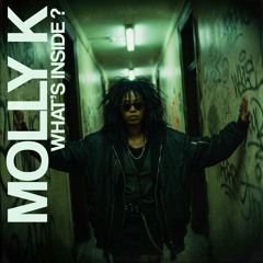 𝐌𝐎𝐋𝐋𝐘 𝐊 : 𝙒𝙝𝙖𝙩'𝙨 𝙄𝙣𝙨𝙞𝙙𝙚 ? (𝚃𝚈 𝚂𝙴𝙶𝙰𝙻𝙻 ᶜᵒᵛᵉʳ)