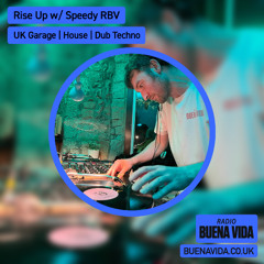 Rise Up w/ Speedy RBV - Radio Buena Vida 22.03.25