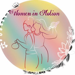 Women in Motion (Episode 6: That We Build Bridges: Lewy Body Dementia Awareness)