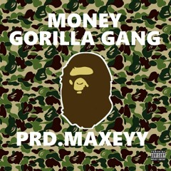 Gorilla Gang (prd.maxeyy)